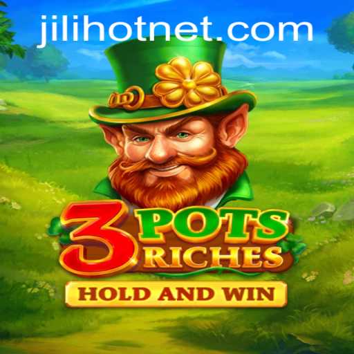 Exploring the Thrills of 3potsRiches: JILIHOT's Latest Gaming Sensation