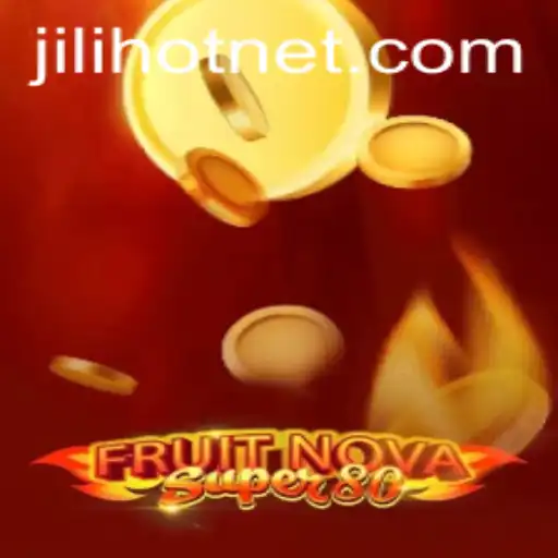 FruitNovaSuper80: The Thrilling World of Fruit-Themed Gaming Meets JILIHOT